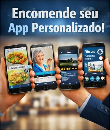 Encomende seu App Aqui
